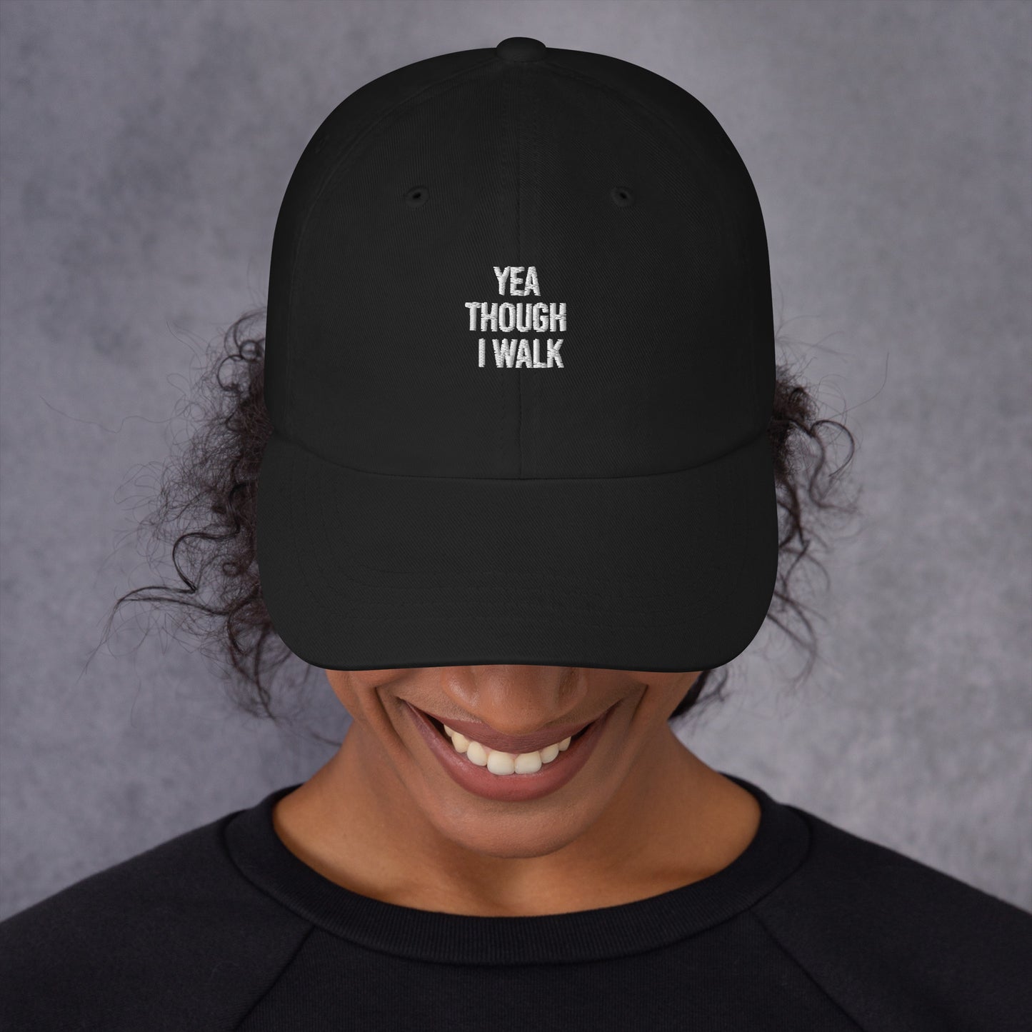 Yeah Though I Walk Dad hat
